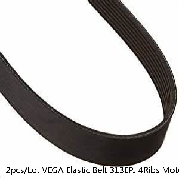 2pcs/Lot VEGA Elastic Belt 313EPJ 4Ribs Motor Belt Rubber Multi-Groove Belt