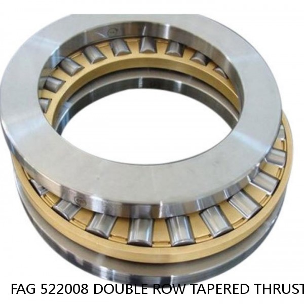 FAG 522008 DOUBLE ROW TAPERED THRUST ROLLER BEARINGS #1 image